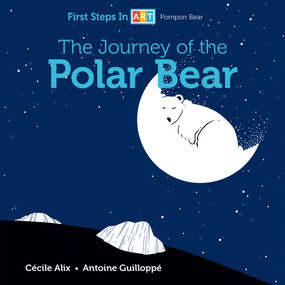 The Journey of the Polar Bear by Cécile Alix, Antoine Guilloppé, 9780764362279