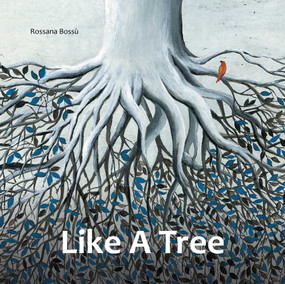 Like a Tree by Rossana Bossù, 9780764362224