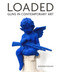 Loaded (Guns in Contemporary Art) by Suzanne Ramljak, 9780764362781