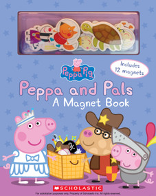 Peppa and Pals: A Magnet Book (Peppa Pig) by Scholastic, EOne, 9781338307641