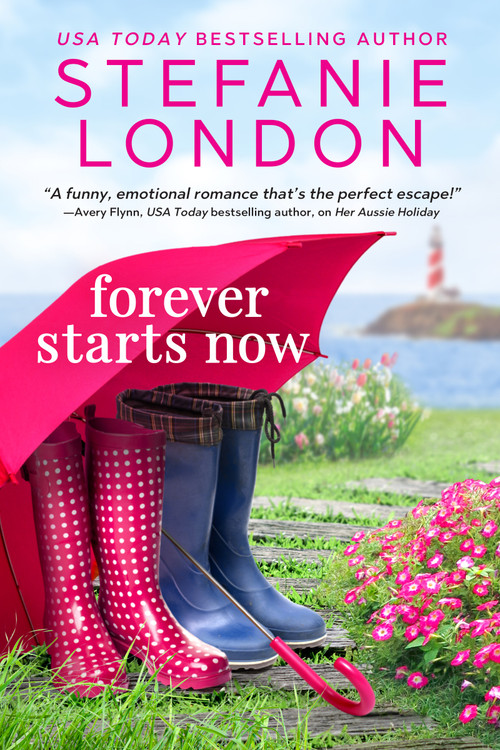 Forever Starts Now by Stefanie London, 9781649370235