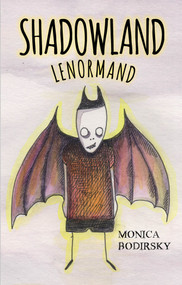 Shadowland Lenormand ((Lenormand Box Set with 36 Cards and Guide Book)) by Monica Bodirsky, 9780764362408