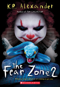 The Fear Zone 2 by K. R. Alexander, 9781338702132