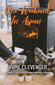 One Weekend in Aspen by Jaime Clevenger, 9781642472271
