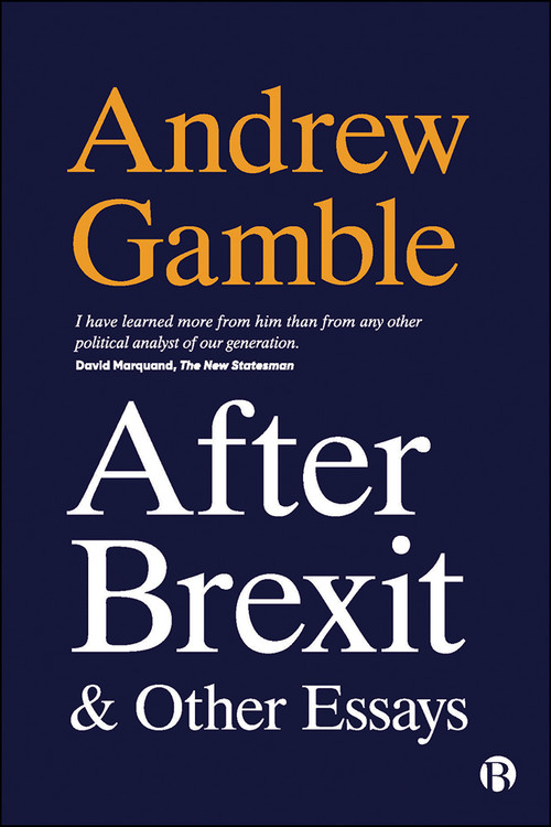 After Brexit and Other Essays by Andrew Gamble, 9781529217100