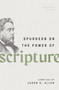 Spurgeon on the Power of Scripture by Jason K Allen, 9780802426291