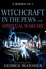 Witchcraft in the Pews and Spiritual Warfare by George Bloomer, Rod Parsley, 9781641237598