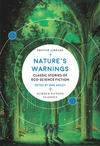 Nature's Warnings (Classic Stories of Eco-Science Fiction) by Mike Ashley, 9780712353571