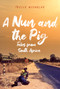 A Nun and the Pig (Tales from South Africa) by Treive Nicholas, 9781398106772