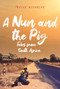 A Nun and the Pig (Tales from South Africa) by Treive Nicholas, 9781398106772