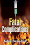 Fatal Complications - 9781608094714 by John Benedict, 9781608094714
