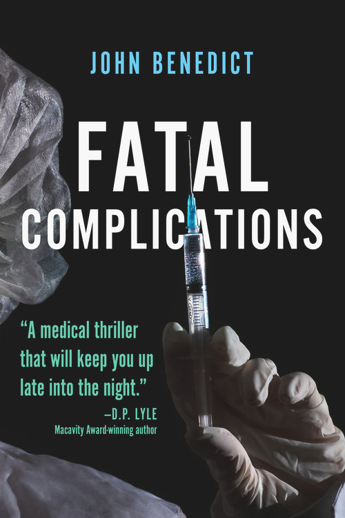Fatal Complications - 9781608094714 by John Benedict, 9781608094714