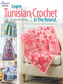 Learn Tunisian Crochet in the Round by Sandy Walker, 9781640254831