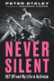 Never Silent (ACT UP and My Life in Activism) by Peter Staley, Anderson Cooper, 9781641601429
