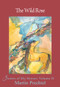 The Wild Rose (Stories of My Horses) by Martín Prechtel, 9781682011249