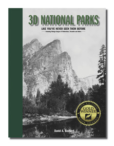 3D National Parks: Like You've Never Seen Them Before by David A. Bossert, 9781735769110