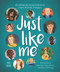 Just Like Me - 9781787418486 by Louise Gooding, Cathy Hookey, Caterina Delli Carri, Angel Chang, Melissa Iwai, 9781787418486