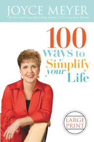 100 Ways to Simplify Your Life - 9780446509398 by Joyce Meyer, 9780446509398