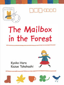 The Mailbox in the Forest by Kazue Takahashi, Kyoko Hara, 9781940842530