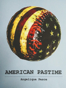 American Pastime by Angelique Pesce, 9781949116793