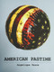 American Pastime by Angelique Pesce, Angelique Pesce, 9781949116793