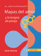 Mapas del amor y la terapia de pareja (Ay . . . ¡cómo me duele quererte!) (Spanish Edition) by Javier Vicencio, 9786077723981