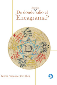 ¿De dónde demonios salió el Eneagrama? (Spanish Edition) by Fátima Fernández Christlieb, 9786079472085