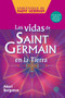 Las vidas de Saint Germain en la Tierra by Akari Berganzo, 9786079472252