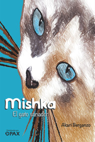Mishka (El gato sanador) (Spanish Edition) by Akari Berganzo, 9786079472580