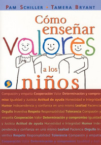 Cómo enseñar valores a los niños by Pam Schiller, Tamera Bryant, Julia Caso, 9789688600238