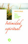 Intimidad espiritual (Pasos para el crecimiento personal) by Patty Paul, 9789688608302
