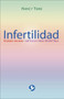 Infertilidad (El dolor secreto. Métodos para revertirla) by Nancy Tame, 9789688608449