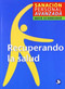 Recuperando la salud by Meir Schneider, 9789688608470