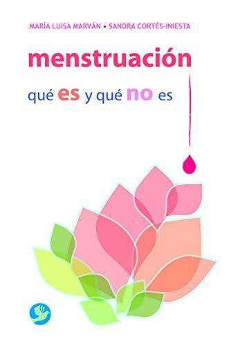 Menstruación (Qué es y qué no es) by María Luisa Marván, Sandra Cortés-Iniesta, 9789688608982