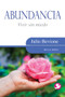 Abundancia (Vivir sin miedo) by Julio Bevione, 9789688609880