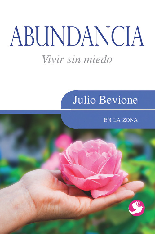 Abundancia (Vivir sin miedo) (Spanish Edition) by Julio Bevione, 9789688609880