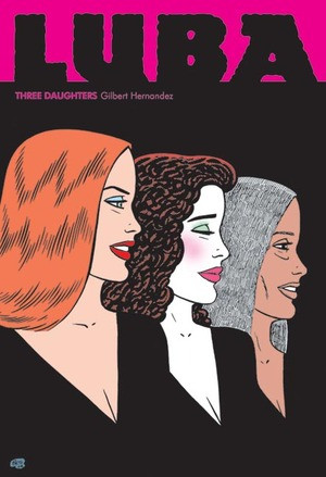 Luba (Three Daughters) by Gilbert Hernandez, 9781560977698