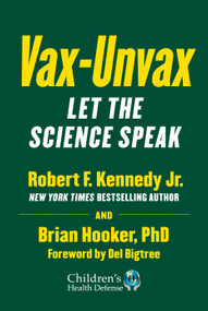 Vax-Unvax (Let the Science Speak) by Robert F. Kennedy Jr., Brian Hooker, Del Bigtree, 9781510766969
