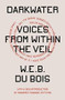 Darkwater (Voices from Within the Veil) - 9781839764073 by W.E.B. Du Bois, 9781839764073