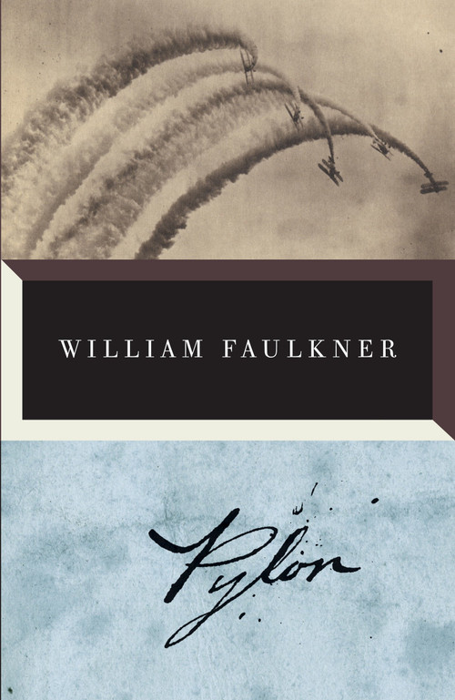 Pylon by William Faulkner, 9780307946782