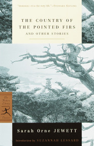 The Country of the Pointed Firs and Other Stories - 9780375756719 by Sarah Orne Jewett, Suzannah Lessard, 9780375756719