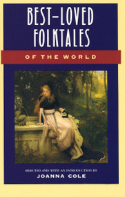 Best-Loved Folktales of the World by Joanna Cole, 9780385189491