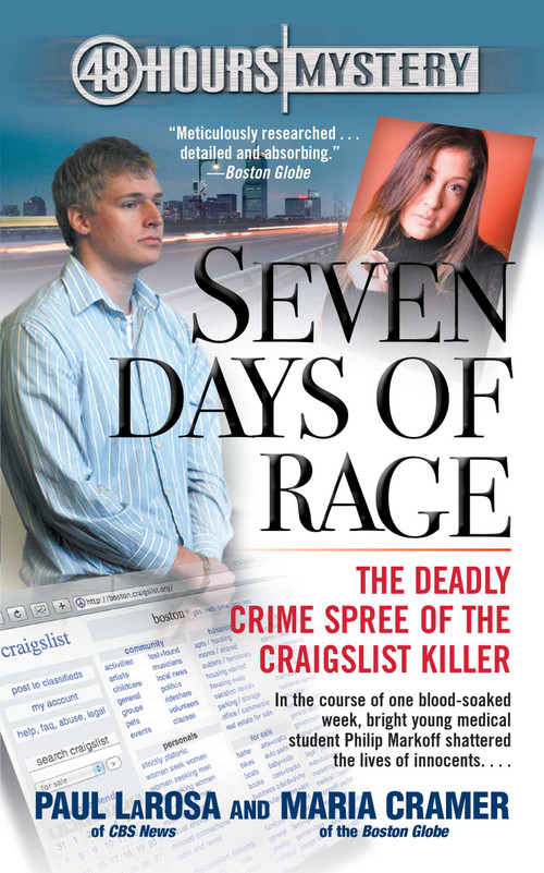 Seven Days of Rage (The Deadly Crime Spree of the Craigslist Killer) by Paul LaRosa, Maria Cramer, 9781982159900