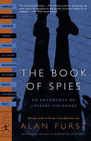 The Book of Spies (An Anthology of Literary Espionage) by Alan Furst, Anthony Burgess, John Steinbeck, John le Carré, Rebecca West, 9780375759598