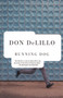 Running Dog by Don DeLillo, 9780679722946