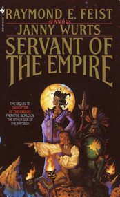 Servant of the Empire by Raymond E. Feist, Janny Wurts, 9780553292459