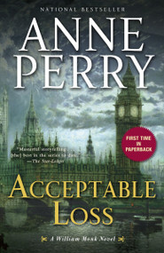 Acceptable Loss (A William Monk Novel) by Anne Perry, 9780345510617