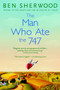 The Man Who Ate the 747 (A Novel) by Ben Sherwood, 9780553382624