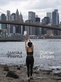 Glacier Elegies by Jaanika Peerna, Zoë Foster, 9781949597172