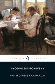 The Brothers Karamazov (A Novel in Four Parts and an Epilogue) by Fyodor Dostoyevsky, David McDuff, David McDuff, David McDuff, 9780140449242